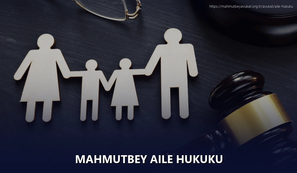 Mahmutbey Aile Hukuku