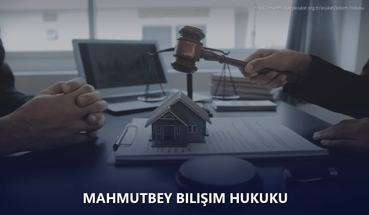 Mahmutbey Bilişim Hukuku
