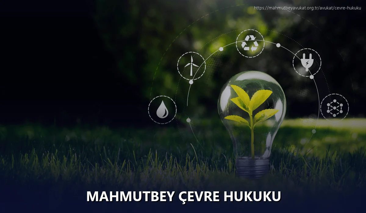 Mahmutbey Çevre Hukuku