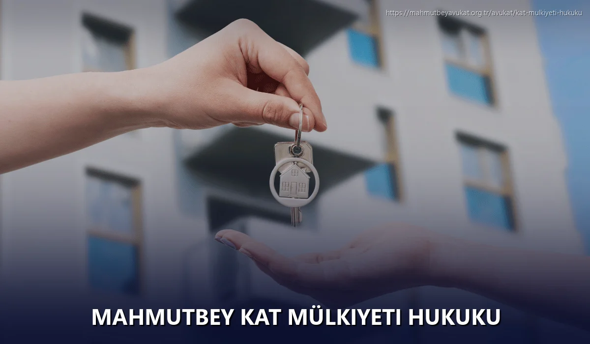 Mahmutbey Kat Mülkiyeti Hukuku