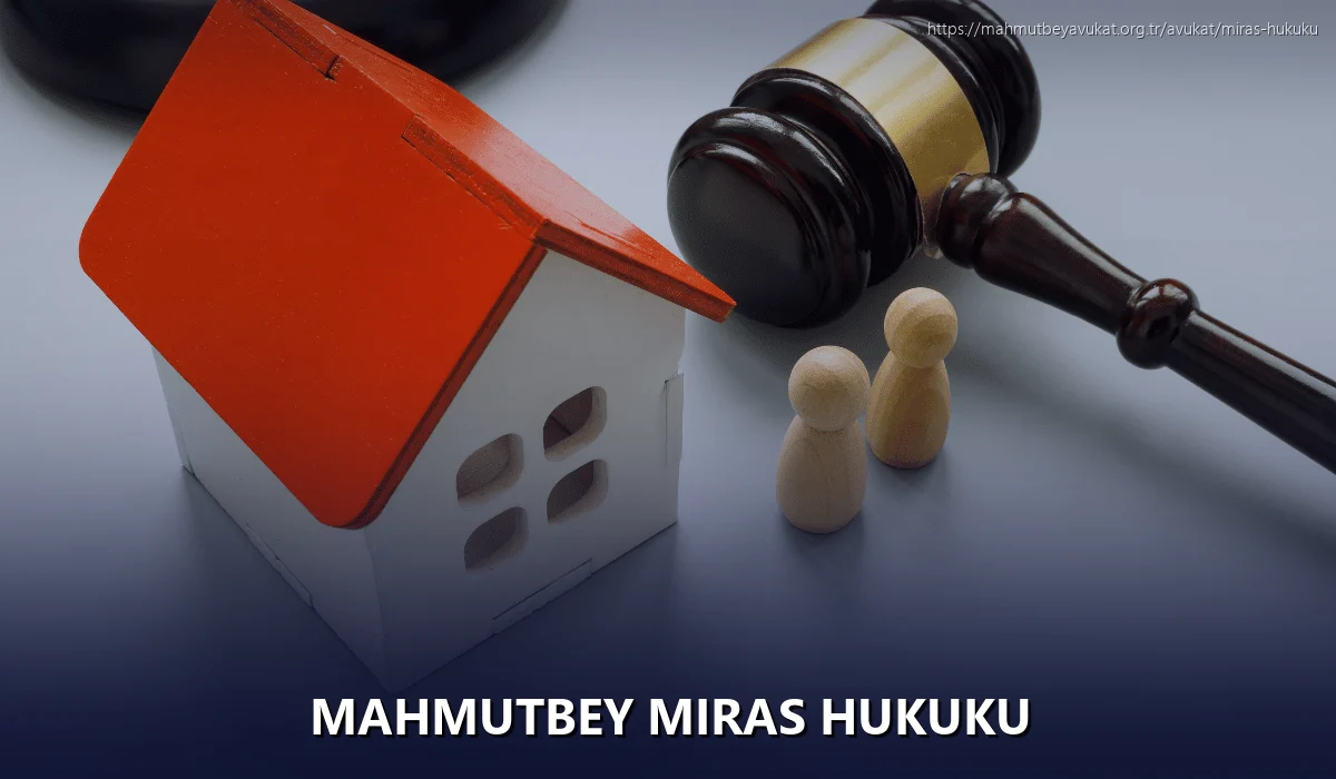 Mahmutbey Miras Hukuku